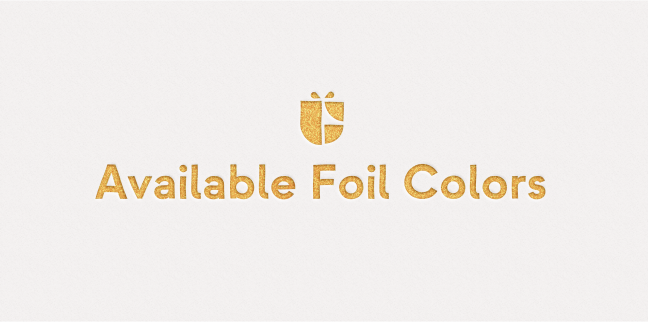 Available Foil Colors